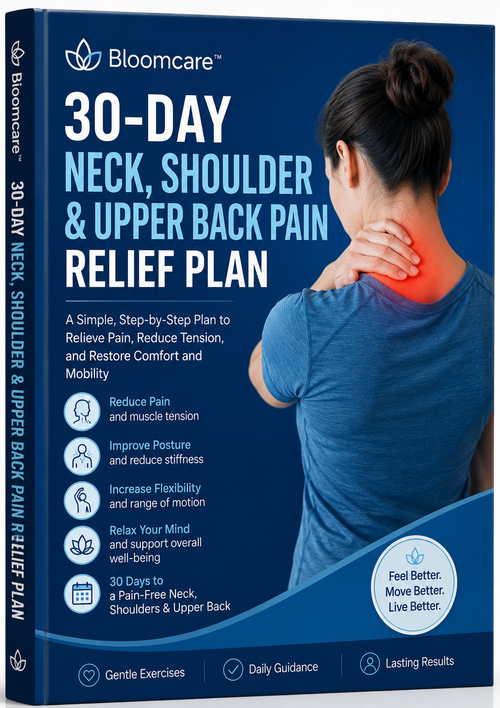 Bloomcare™ - 30 Day Neck, Shoulder & Upper Back Pain Relief Plan